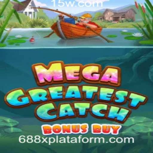 MegaGreatestCatchBonusBuy: Descubra as Emoções Destes Grandes Prêmios